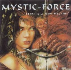 Mystic Force : Steps to a New Machine